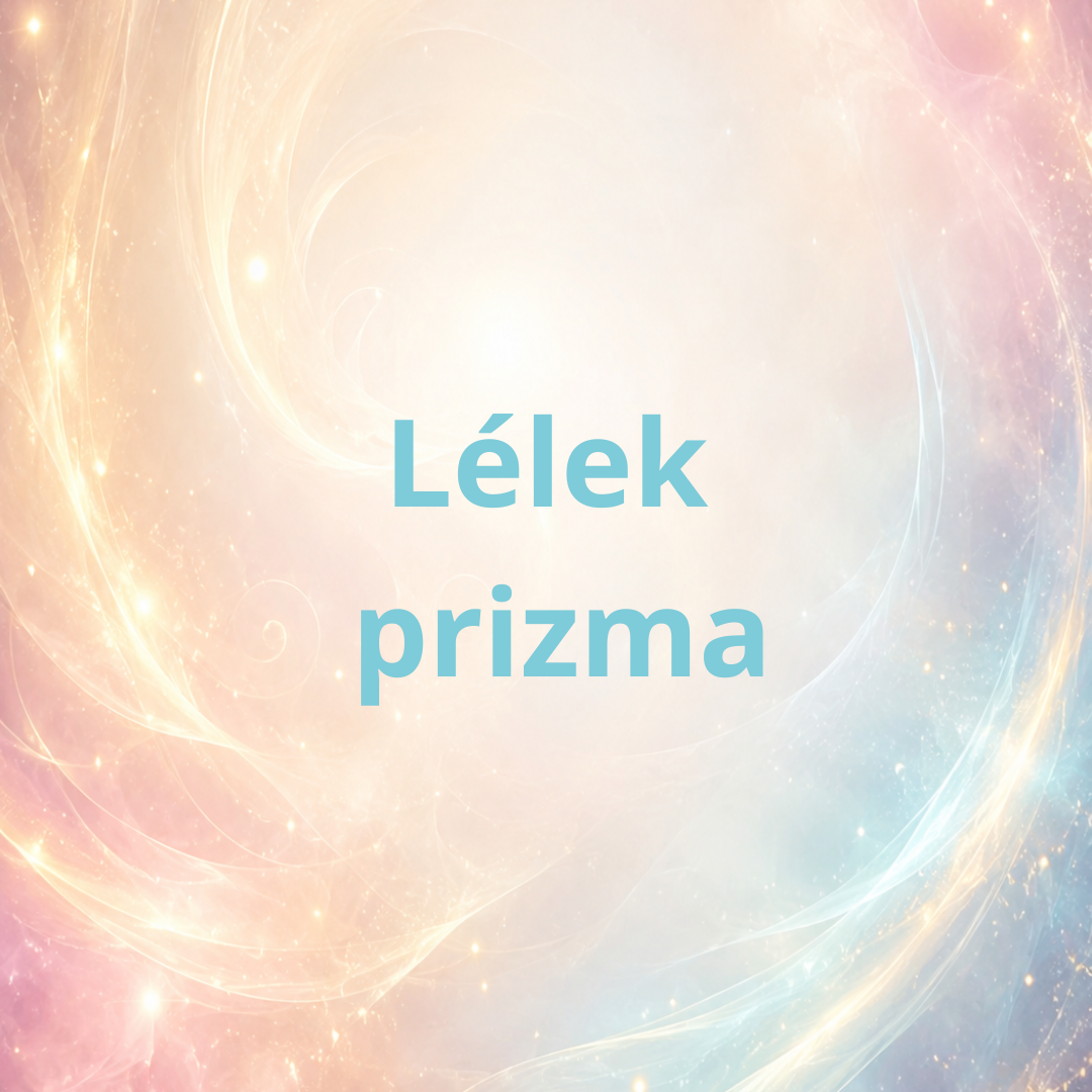 Lélek-Prizma- álomaktiváló